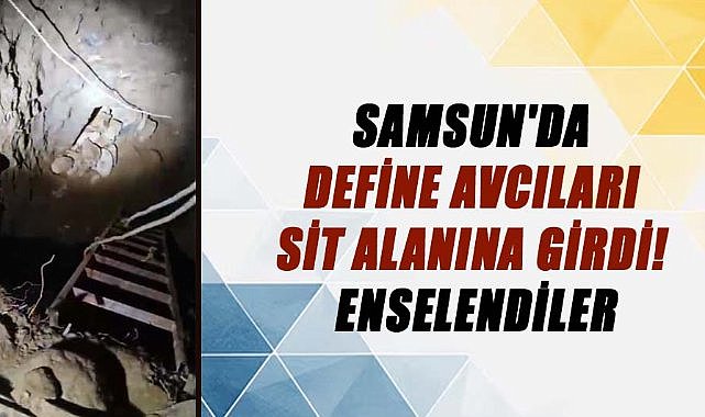 Samsun'da define avcıları SİT alanına girdi! Enselendiler