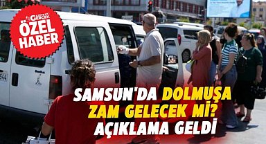 Samsun'da dolmuşa zam gelecek mi? Açıklama geldi