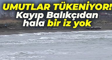 Samsun'da kayıp balıkçıdan 14. gününde de bir iz yok