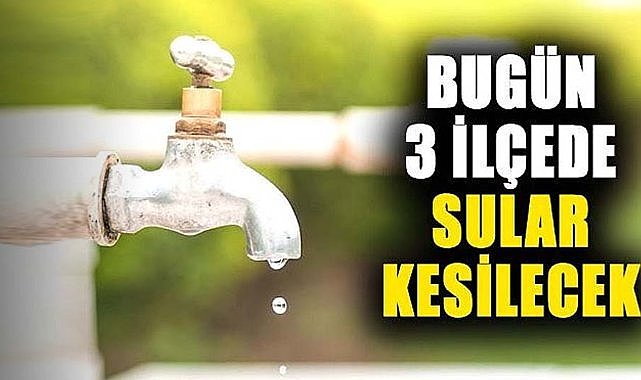 Samsun'da su kesintisi uyarısı! 20 Ocak Pazartesi 3 ilçede sular kesilecek