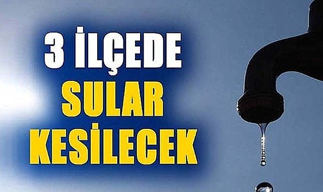 Samsun'da su kesintisi uyarısı! 4 Ocak Cumartesi 3 ilçede sular kesilecek
