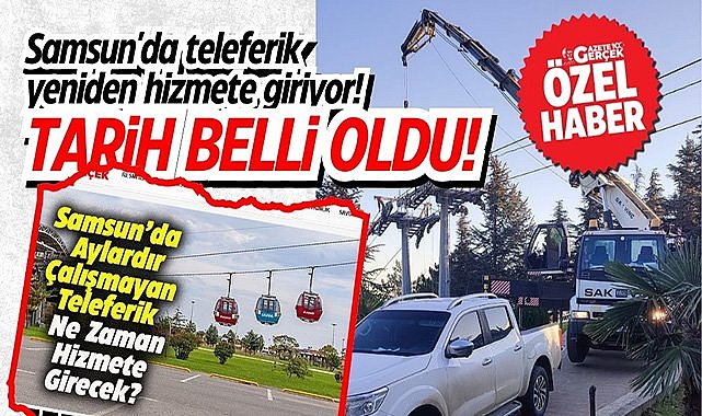 Teleferik yeniden hizmete giriyor! Çalışmalar başladı