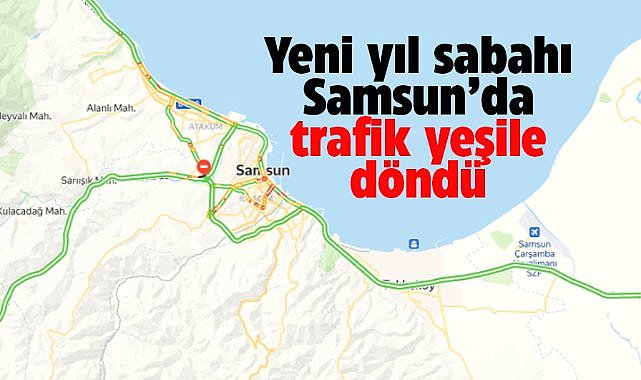 Samsun'da trafik yoğunluğu 1 Ocak günü yeşile döndü