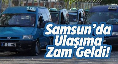 Samsun'da ulaşıma zam geldi