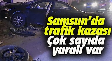 Samsun Kavak'ta trafik kazası! Çok sayıda yaralı var