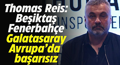 Samsunspor Teknik Direktörü Reis: Galatasaray, Fenerbahçe ve Beşiktaş Avrupa'da başarısız