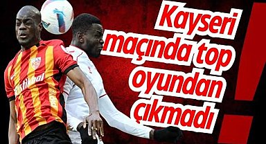 Samsunspor'un Kayserispor maçında top kaç dakika oyunda kaldı?