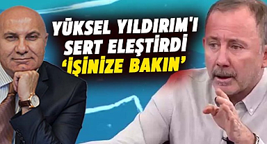 Sergen Yalçın'dan Yüksel Yıldırım'a çok sert tepki