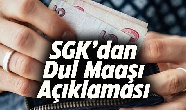 SGK'dan dul maaşı açıklaması