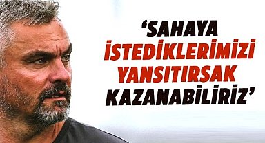 Thomas Reis: Sahaya istediklerimizi yansıtırsak kazanabiliriz