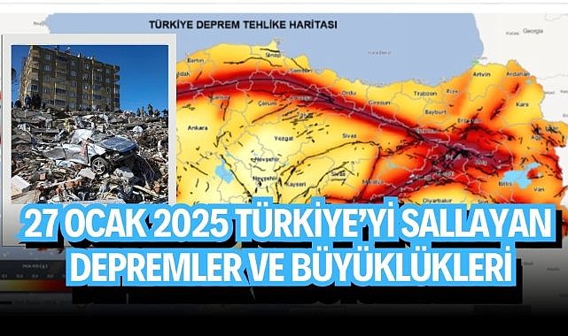 Türkiye'nin deprem aktivitesi devam ediyor: İşte 27 Ocak 2025 deprem özeti