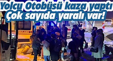 Yolcu otobüsü kaza yaptı! Çok sayıda yaralı var