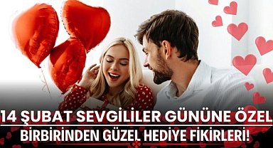 14 Şubat Sevgililer Gününe özel birbirinden güzel hediye fikirleri!