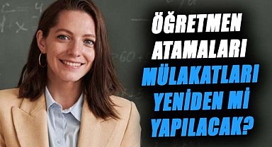 20 bin sözleşmeli öğretmen atamasında mülakatlar gündemde!
