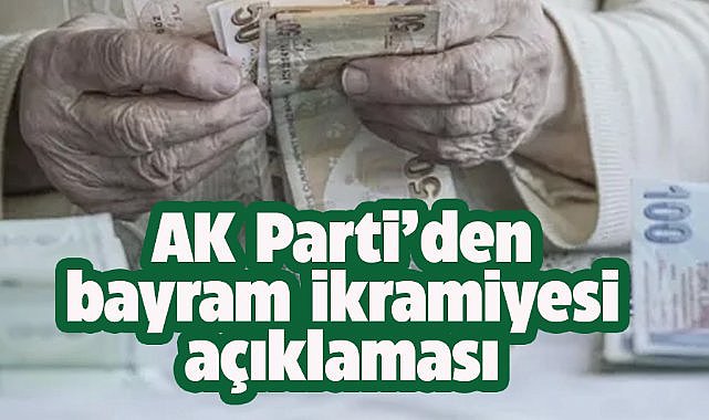 AK Parti açıkladı! Bayram ikramiyesine zam var mı?