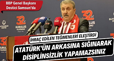 BBP Genel Başkanı Mustafa Destici, teğmenlerin ihracını değerlendirdi "Atatürk'ün arkasına sığınarak disiplinsizlik yapamazsınız"