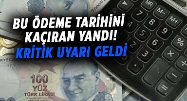 Bu ödeme tarihini kaçırmayın! Cezası var
