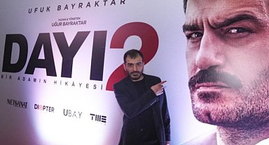 "Dayı 2: Bir Adamın Hikayesi" filminin galası yapıldı