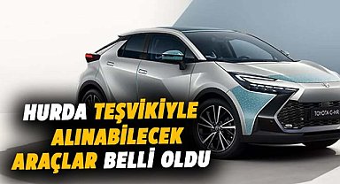 Hurda teşvikiyle alınabilecek araçlar belli oldu: ÖTV ve KDV'siz seçenekler!