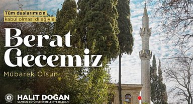 Samsun Büyükşehir Belediye Başkanı Halit Doğan'dan kandil mesajı