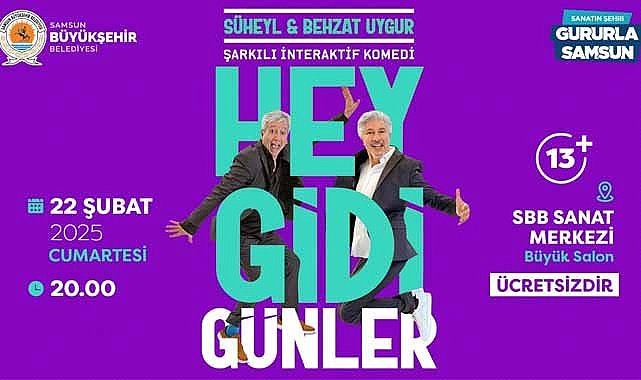 Samsun Büyükşehir Belediyesi Süheyl ve Behzat Uygur'u Samsunlularla buluşturacak