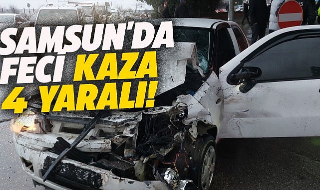 Samsun Canik'te kaza! 4 kişi yaralandı