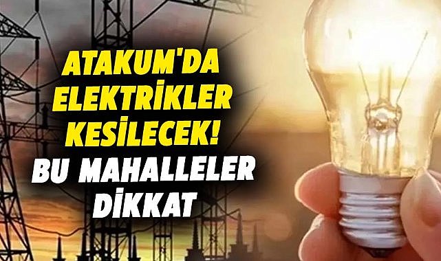 Samsun'un 2 ilçesinde elektrik yok! 17 Şubat elektriklerin kesik olacağı mahalleler