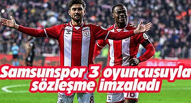 Samsunspor, 3 futbolcusuyla yeni sözleşme imzaladı