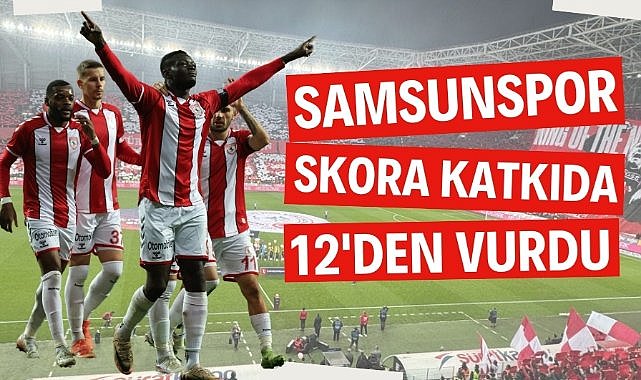 Samsunspor'da 12 farklı futbolcudan 37 gol