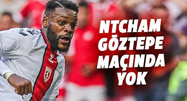 Samsunspor'da Olivier Ntcham Göztepe maçında yok