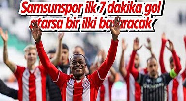 Samsunspor son 3 golünü ilk 7 dakika içerisinde atıyor