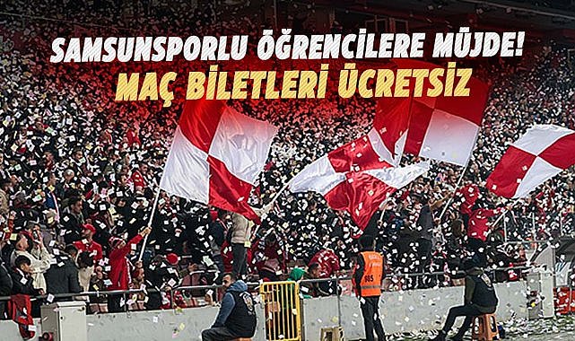 Samsunsporlu öğrencilere müjde! Maç biletleri ücretsiz
