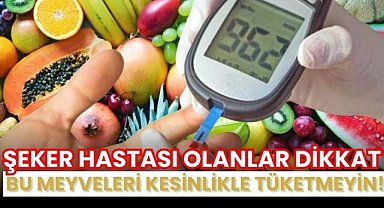 Şeker hastası olanlar bunları kesinlikle tüketmeyin! Şeker hastalığı hakkında bilinmesi gerekenler