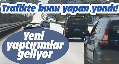 Trafikte makas atanlar yandı! Yeni yaptırımlar geliyor