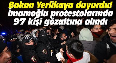 Bakan Yerlikaya duyurdu!  97 şüpheli gözaltına alındı