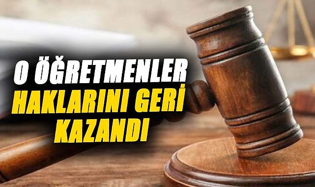Bu öğretmenlere müjde! Haklarını geri kazandılar
