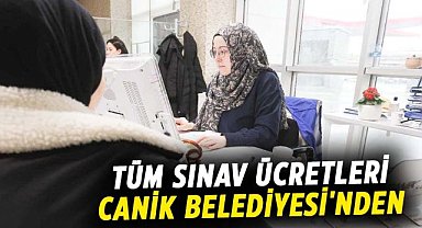 Canik'te tüm sınav ücretleri Canik Belediyesi'nden