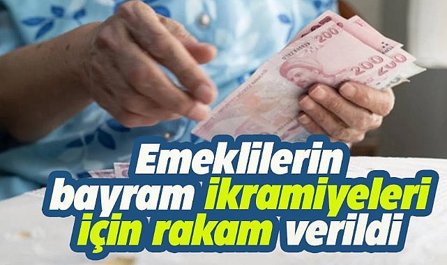 Emeklilerin bayram ikramiyesi belli oldu mu?