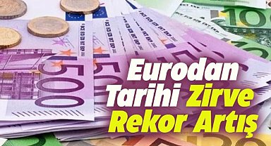Euro'dan tarihi zirve