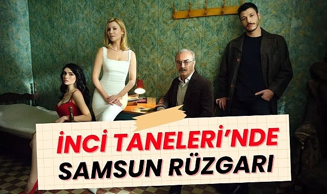 İnci Taneleri dizisinde Samsun rüzgarı Sibel Yıldırım'ın şarkısı Siyah Duman beğeni topladı