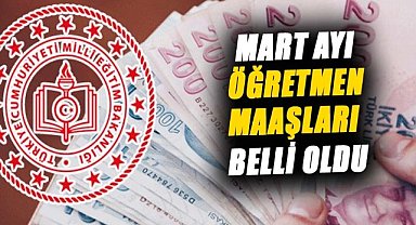 Mart ayı öğretmen maaşları belli oldu! Ek vergi kesintisi yapıldı