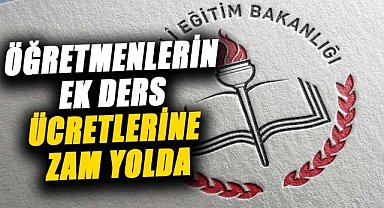 Öğretmenlerin ek ders ücretlerine zam yolda