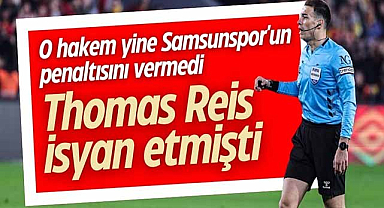 Oğuzhan Çakır yine Samsunspor'un penaltısını vermedi!