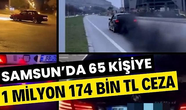 Samsun'da 65 kişiye 1 milyon 174 bin 956 lira trafik cezası