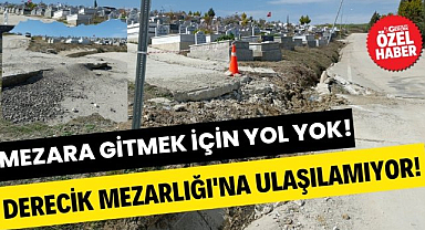 Samsun'da mezara gitmek için yol yok! Derecik Mezarlığı'na ulaşılamıyor!