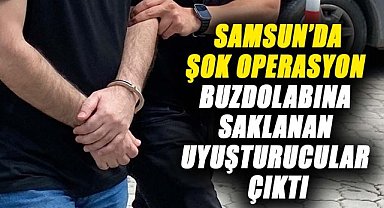 Samsun’da şok operasyon! Buzdolabına saklanan uyuşturucular ortaya çıktı