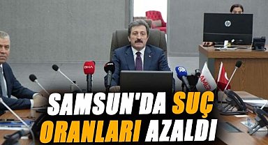 Samsun'da suç oranları azaldı