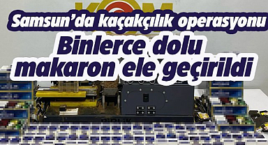Samsun İlkadım'da kaçakçılık operasyonu!  5 bin dolu makaron ele geçirildi