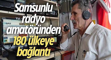 Samsunlu radyo amatöründen 180 ülkeye bağlantı