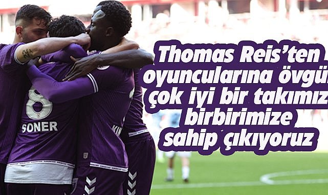 Samsunspor Teknik Direktörü Reis'ten futbolcularına övgü! Çok iyi bir takıma sahibiz